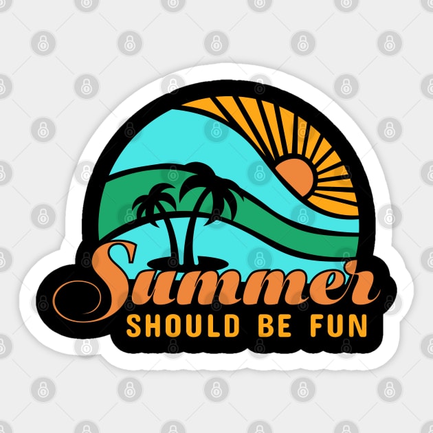 Summer Should Be Fun Sticker by Urbanprint